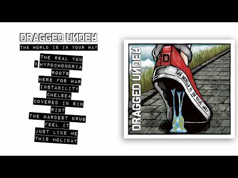 Dragged Under - The World Is In Your Way (Full Album Stream)