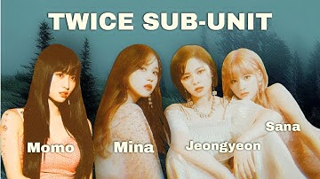 How Would TWICE SUB-UNIT sing 