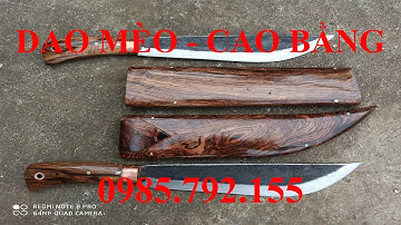 Dao Mèo Phúc Sen Cao Bằng. Vỏ Gỗ Cẩm Chỉ Quý Hiếm. Tuyệt Đẹp Chất Lượng Cao: 700k / 1 con dao.