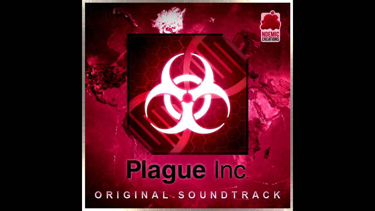 Plague Inc OST - Plague Blossom (Main Theme, Evolved)