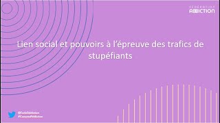 Lien social et pouvoirs à l’épreuve des trafics de stupéfiants screenshot 3