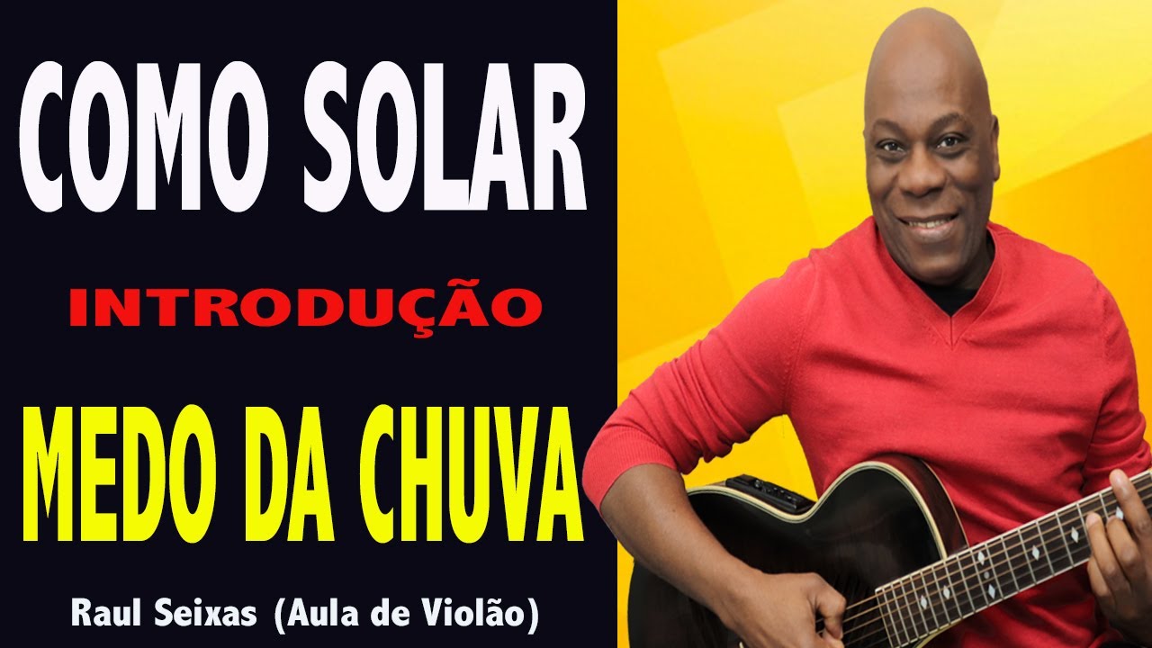 ✅ COMO SOLAR RAUL SEIXAS NO VIOLÃO 🎸 MEDO DA CHUVA [INTRODUÇãO]  AULA DE VIOLÃO SIMPLES