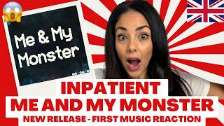 Inpatient's 'Me and My Monster' Just Unleashed The Dark Side - First Music Reaction