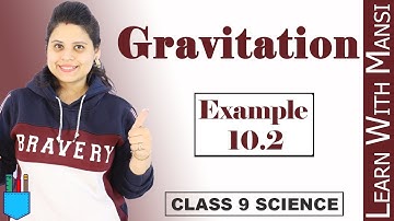 Class 9 Science | Chapter 10 | Example 10.2 | Gravitation | NCERT