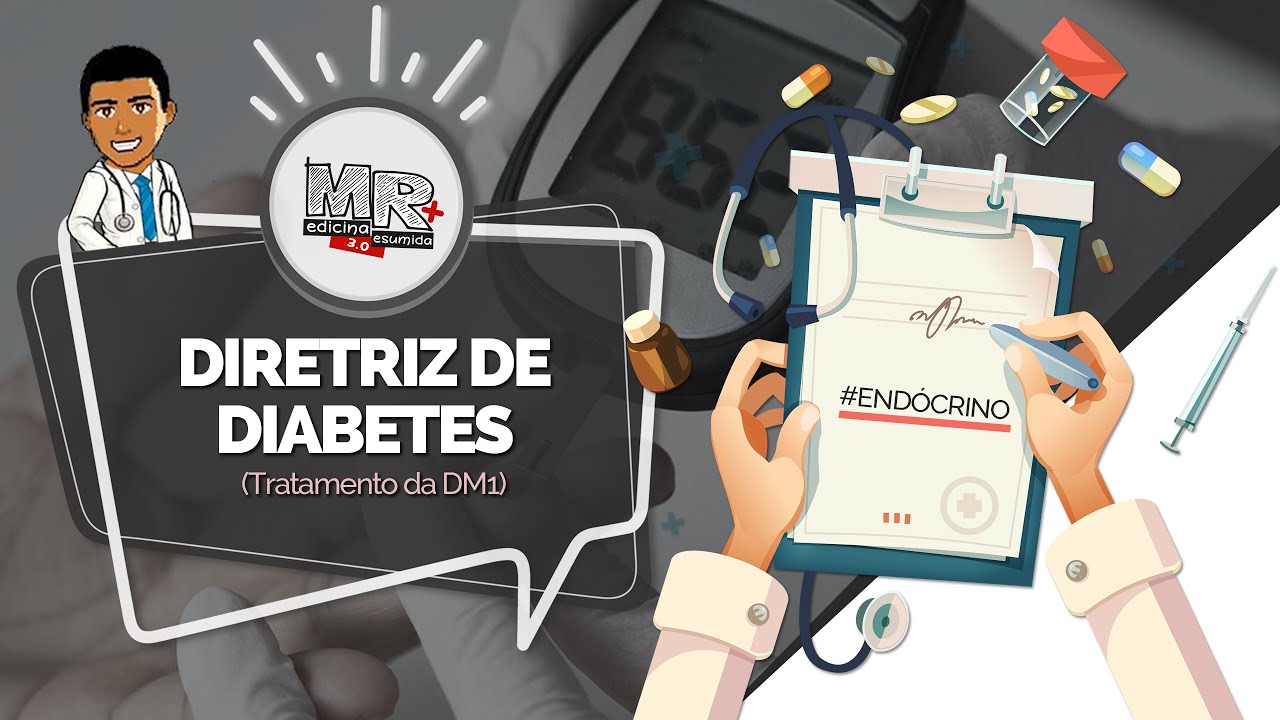 Dissecando a Diretriz de Diabetes (SBD) - Tratamento da DM1 - Aula MR