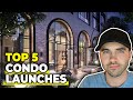 Top 5 new condos in toronto  fall 2023