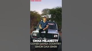 Okha Milanisty cover dansa country terbaru Simon dan Simin 2*23