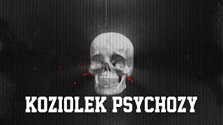 Koziołek - Psychozy