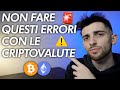 5 errori che non devi assolutamente fare con le criptovalute 