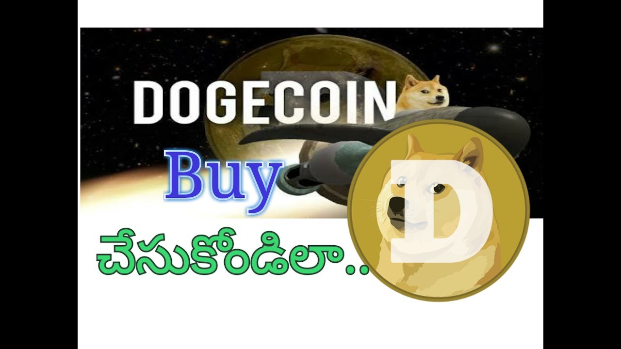 How to Buy DogeCoin Explained in Telugu by Chandu4ever ...
