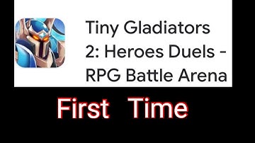 Tiny gladiator 2 first time gameplay