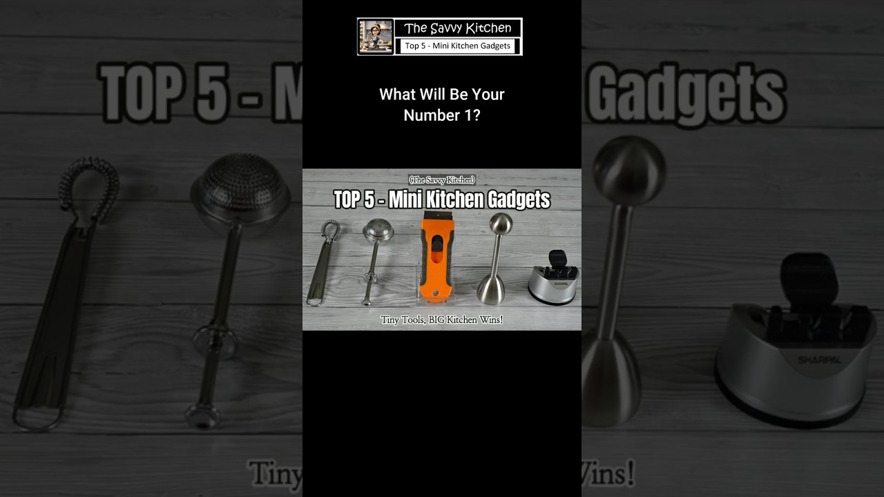 Top 5 Mini Kitchen Gadgets – Can You Guess Number 1?
