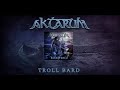 Capture de la vidéo Aktarum - Troll Bard 2018