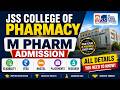 JSS College of Pharmacy M.Pharm Admission 2026 | Fees, Eligibility, Hostel, Placements &amp; All Details