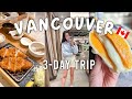 Vancouver travel vlog what life is like in canada  what to eat in vancouver 2024