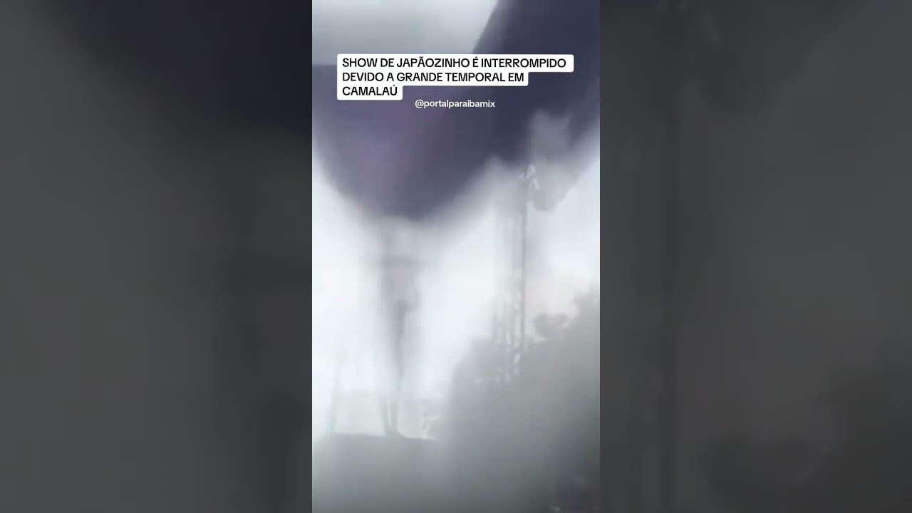 SHOW DE JAPÃOZINHO É INTERROMPIDO DEVIDO A GRANDE TEMPORAL EM CAMALAÚ