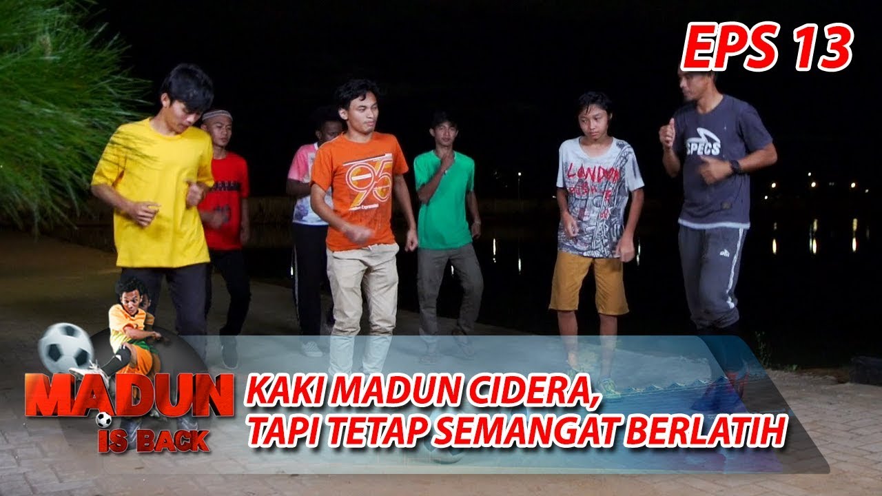 Walaupun Kaki Madun Cidera, Tapi Madun Tetap Semangat Berlatih  - Madun Is Back Eps 13