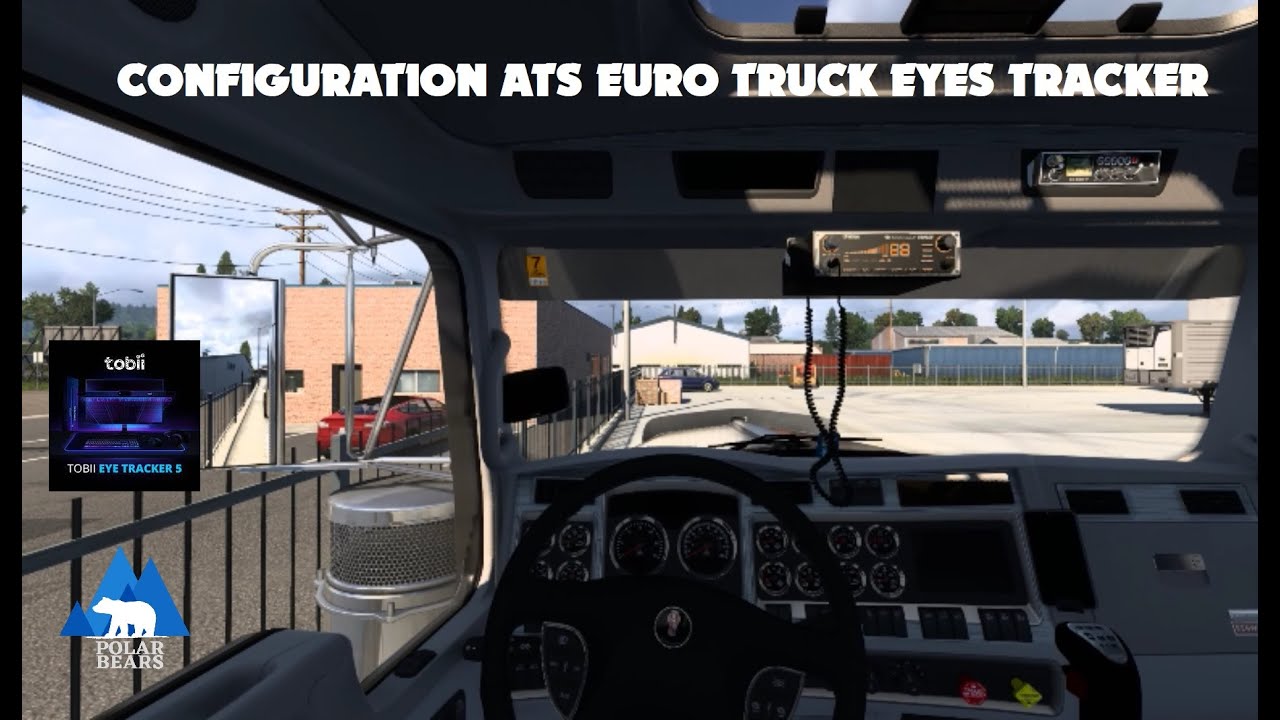 ATS EURO TRUCK CONFIGURATION SUIVIE EYES TRACKERS -TOBII- - YouTube
