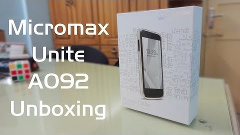 Micromax unite A092 Unboxing