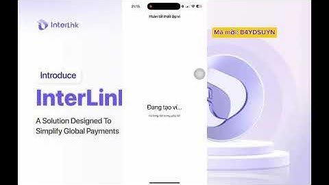 Hướng dẫn tạo ví ITGL sác minh và cách nhập mã mới để nhận điểm HCS 