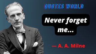 A. A. Milne quotes || Top Quotes By A A Milne || Motivational and inspirational Quotes of A.A. Milne