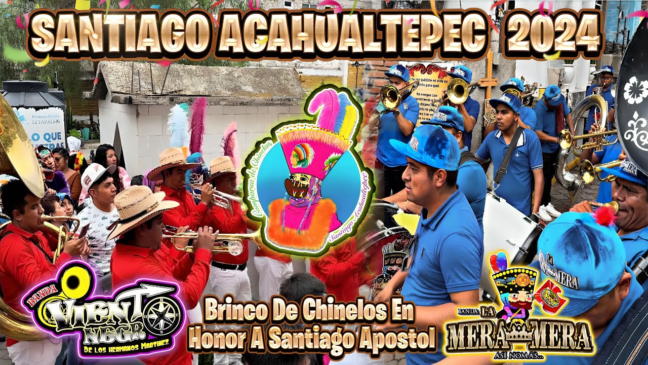 Gran Brinco De Chinelos En Santiago Acahualtepec 2024 En Honor A Santiago Apostol
