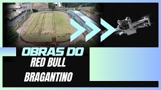 Andamento das obras do Red Bull Bragantino no Estádio Municipal! - EP15
