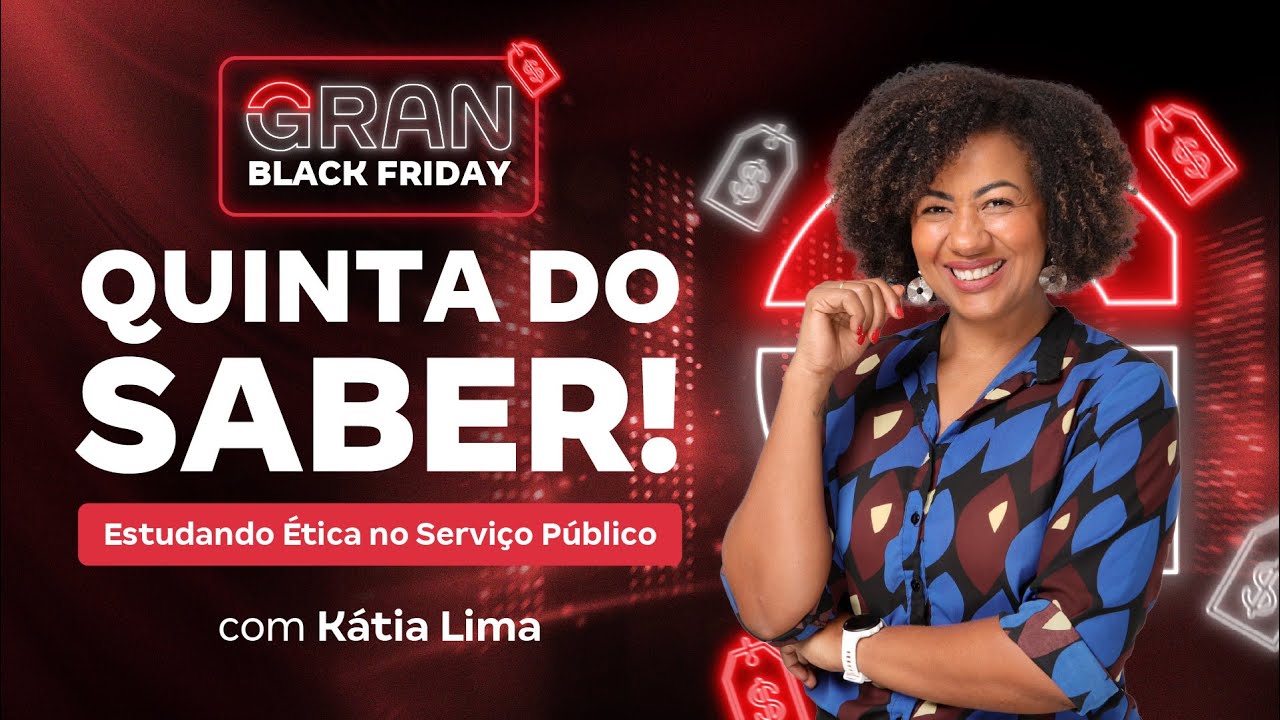 Quinta do Saber | Estudando Ética no Serviço Público com Kátia Lima