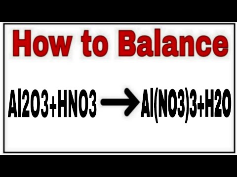 Video How to balance Al2O3+HNO3=Al(NO3)3+H2O|Chemical... - youtube