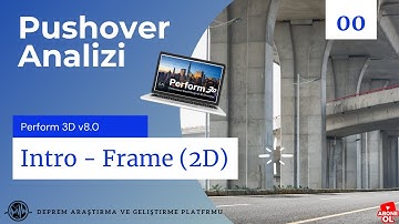 Intro: Perform 3D - Pushover Analizi Nasıl Yapılır?