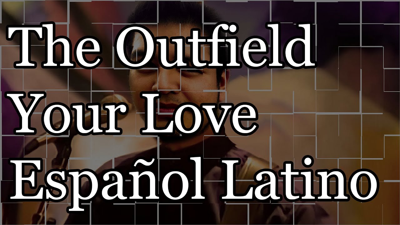 Cover The Outfield Your Love [Español Latino] // IndexShionLT YouTube