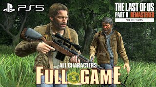 The Last of Us Part 2 Remastered  No Return Mode FULL GAME (All Characters S Rank) 4K PS5