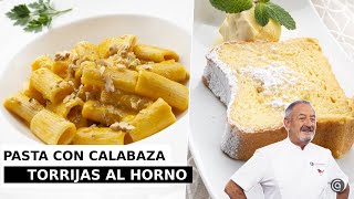 Pasta con crema de calabaza y gorgonzola – Torrijas al horno jugosas // con Karlos Arguiñano