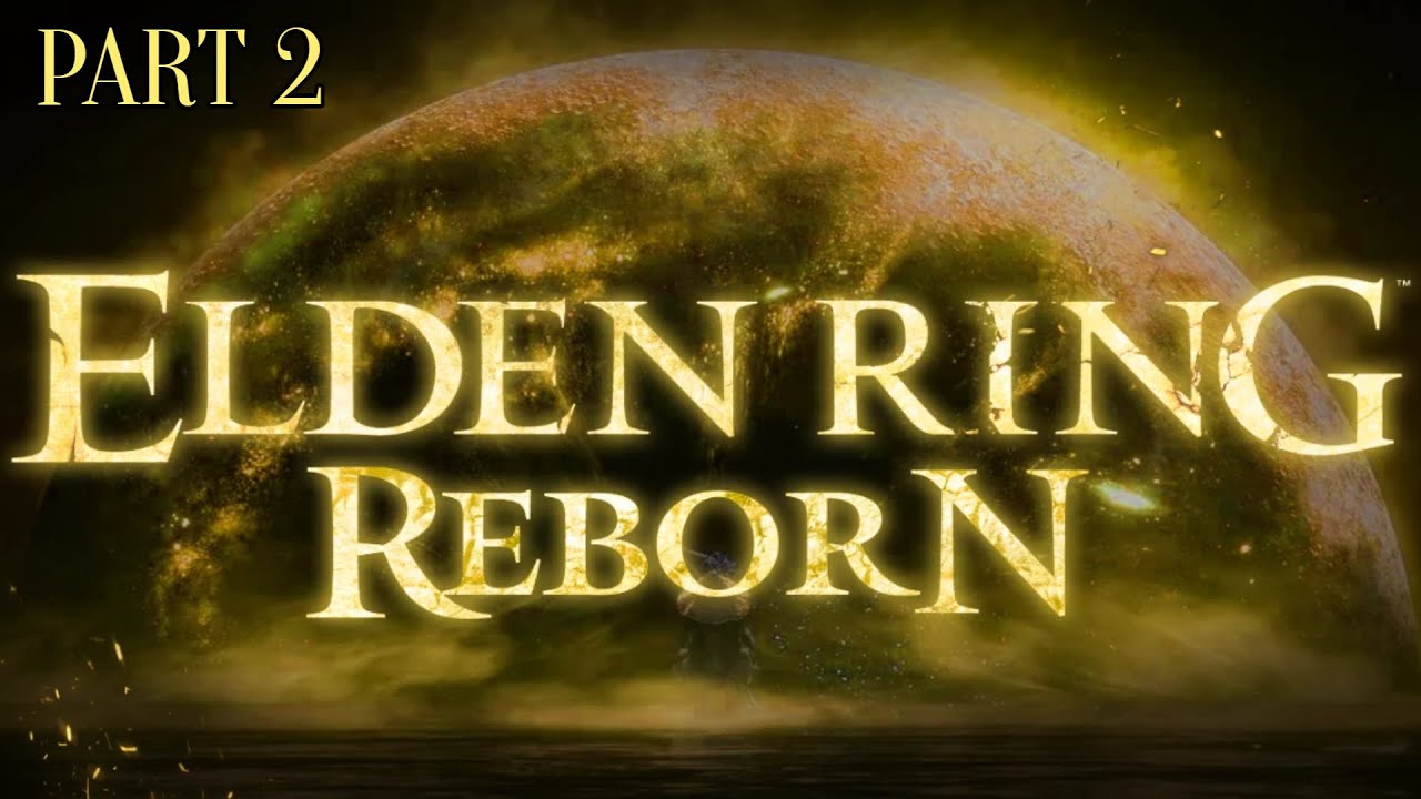 Elden Ring - Reborn Mod (Part 2) - YouTube