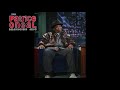 "Your boyfriend doesn't care about you" - Patrice O'Neal