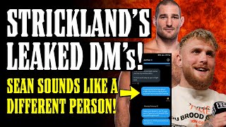 Sean Strickland's FULL LEAKED DM's EXPOSED! Jake Paul: "YOU'RE SCARED to FIGHT w/out DADDY!"