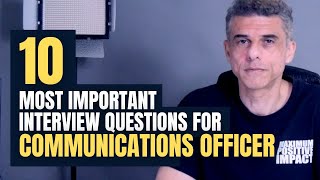 10 Job Interview QUESTIONS For Communications Officer With ANSWERS. Interview Success Strategies.