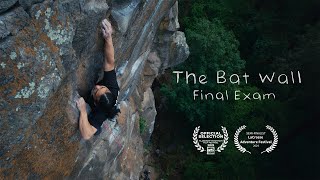 Twelve 5.12's in 12 Hours | THE BAT WALL: Final Exam Documentary Short