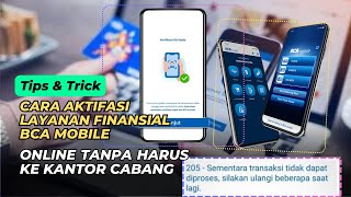 Begini Cara Aktifasi Layanan Finansial BCA Mobile Tanpa harus ke kantor cabang