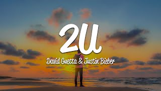 David Guetta - 2U (Lyrics) ft. Justin Bieber