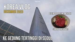 Ke Seoul Sky Tower, Nyobain Bibimbap Daging Mentah Dan Ke Ewha Univ Korea Vlog 2023