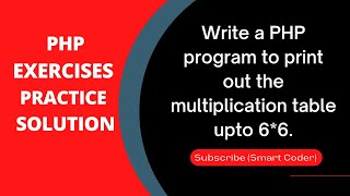 PHP - Exercises, Practice, Solution [ 15 ] multiplication upto 6*6