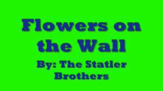 The Statler Brothers  Flowers on the Wall