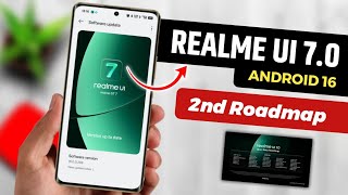 Realme UI 7.0 Second Roadmap Released 🔥 Official Android 16 Rollout & Eligible Devices List! screenshot 1