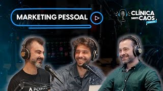 #26 - O Poder do Marketing Pessoal na Saúde com Adriano Tadeu Barbosa #clinicasemcaos