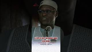 Oustaz Mor KÉBÉ : LI ËPP CI NITT ÑI DUÑU JANG SÉN DIINÉ