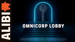 Omnicorp Lobby | 🛰️ Sci-Fi Exploration Vibes 🌠 Ambient Electro Cues