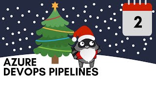 Day 2 - Azure DevOps Pipelines