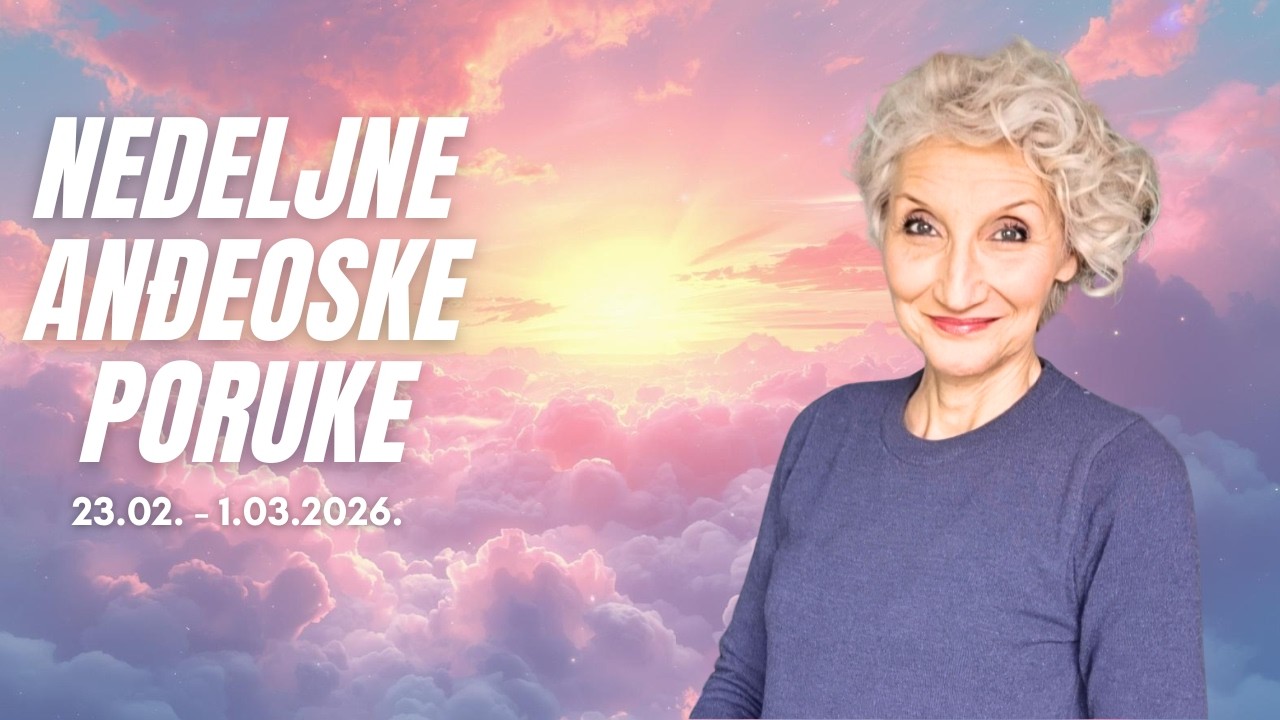 PROGLAŠENJE SUVERENITETA! - Nedeljne Anđeoske Poruke 23.02.- 1.03.2026.