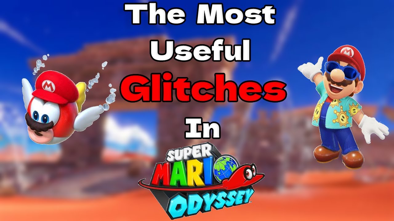 The Most Useful Glitches in Super Mario Odyssey YouTube